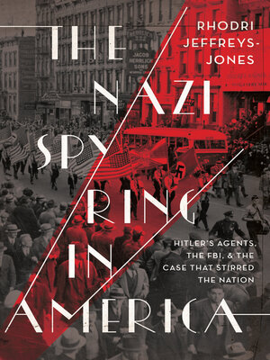 cover image of The Nazi Spy Ring in America